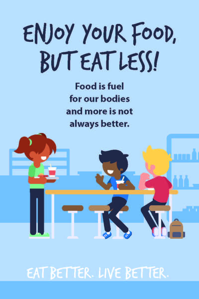 Enjoy your food but eat less